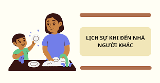 Lịch Sự Khi Đến Nhà Người Khác
