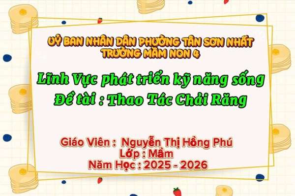 Giáo dục trẻ kỹ năng chải răng ở lớp Mầm