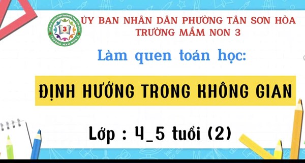LQVT: Đinh hướng trong không gian - Lớp 4-5 tuổi (2)